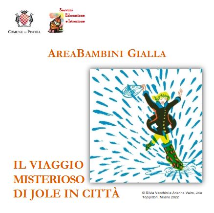 Nuovo appuntamento con il percorso "Il viaggio misterioso di Jole in città" all’AreaBambini Gialla